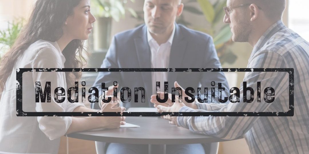 Mediation Deemed Unsuitable